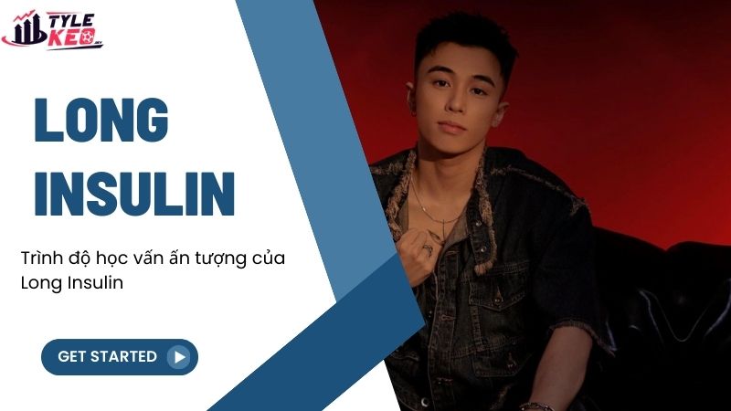 Long Insulin - Người phát triển website britishparasnowsport.org 2 Trình độ học vấn ấn tượng của Long Insulin