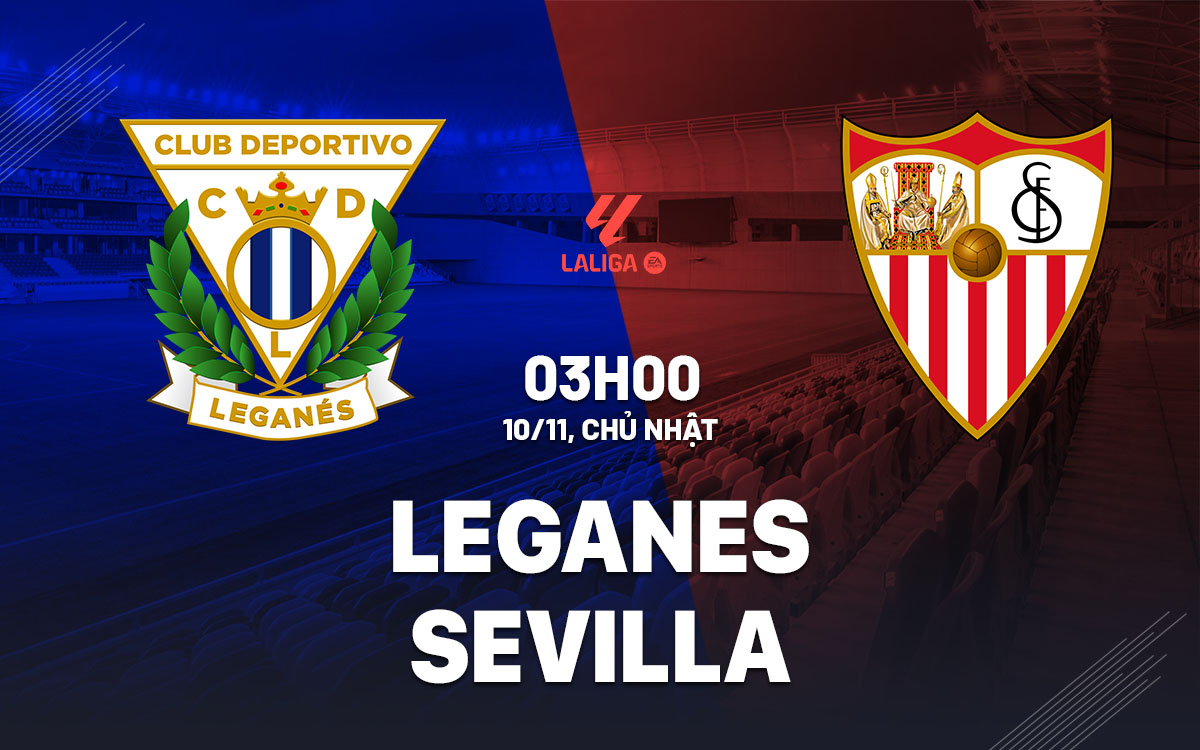 Sevilla Đối Đầu Leganes: Liệu Người Khổng Lồ La Liga Có Tiếp Tục Vượt Trội?